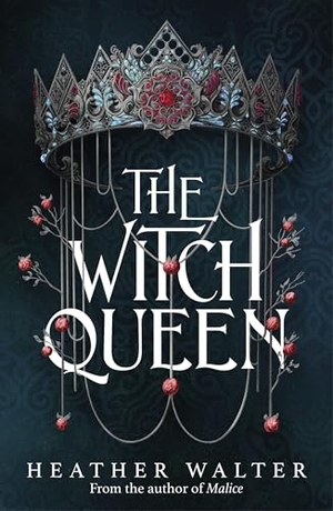 Walter, Heather. The Witch Queen. Random House UK Ltd, 2026.