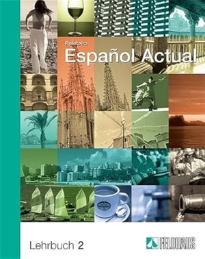 Peleteiro, Esther. Espanol Actual 2. Lehrbuch - Spanisch für Fortgeschrittene. Feldhaus Verlag GmbH + Co, 2005.