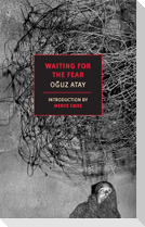 Waiting for the Fear