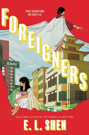 Shen, E. L.. Foreigners. Harper Collins Publ. USA, 2026.