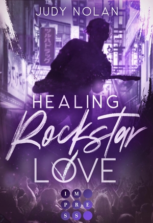 Nolan, Judy. Healing Rockstar Love (Rockstar Love 2) - New Adult 'Romance' über die berührende Liebe eines Rockstars. Carlsen Verlag GmbH, 2022.
