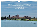 Die Renaissancestadt Mantua (Wandkalender 2024 DIN A4 quer), CALVENDO Monatskalender