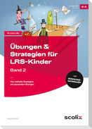 Übungen & Strategien für LRS-Kinder - Band 2