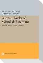 Selected Works of Miguel de Unamuno, Volume 1