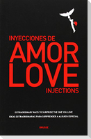 Love injections - Inyecciones de amor