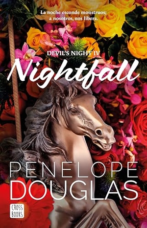 Douglas, Penelope. Nightfall. Planeta Publishing Corp, 2025.