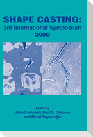 Shape Casting 3rd Symposium 2009