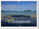 Cruise Caribbean (Wall Calendar 2025 DIN A3 landscape), CALVENDO 12 Month Wall Calendar