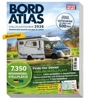 International, Reisemobil (Hrsg.). Bordatlas Stellplatzführer 2026. Dolde Medien Verlag GmbH, 2025.