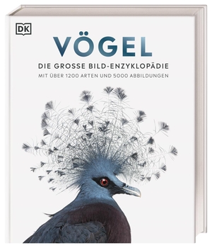 DK Verlag (Hrsg.). Vögel - Die große Bild-Enzyklopädie mit über 1200 Arten und 5000 Abbildungen. Dorling Kindersley Verlag, 2022.
