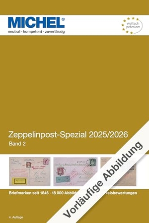 Michel-Redaktion. Zeppelin Spezial 2025/2026 Band 2. Schwaneberger Verlag GmbH, 2026.