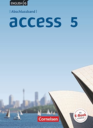 Harger, Laurence / Cecile J. Niemitz-Rossant. English G Access Abschlussband 5: 9. Schuljahr - Allgemeine Ausgabe - Schülerbuch - Festeinband. Cornelsen Verlag GmbH, 2017.