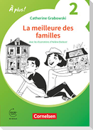 À plus ! Französisch als 1. und 2. Fremdsprache. Band 2 - Ersatzlektüre 1: La meillure des familles