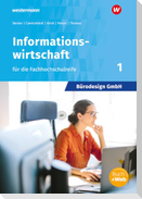 Bürodesign GmbH 1. Schulbuch- Informationswirtschaft für die  Höhere Berufsfachschule