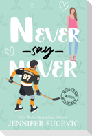Never Say Never (Illustrated Cover)