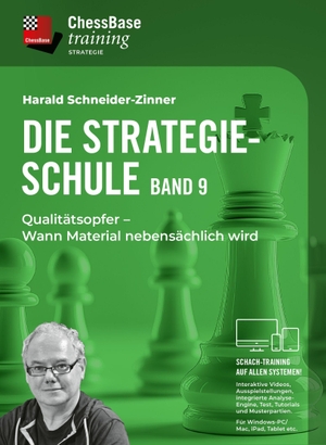 Schneider-Zinner, Harald. Die Strategieschule Band 9 - Wann Material nebensächlich wird. Chess Base, 2026.