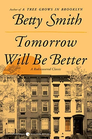 Smith, Betty. Tomorrow Will Be Better. HarperCollins, 2020.