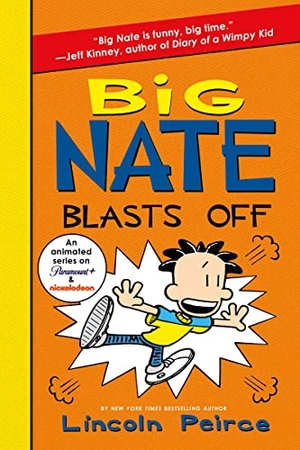 Peirce, Lincoln. Big Nate Blasts Off. HarperCollins, 2021.