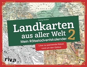 Stadler, Georg. Landkarten aus aller Welt 2 - Mein Rätseladventskalender - Löse 24 spannende Rätsel rund um den Globus. Das perfekte Geschenk für alle Rätsel-und Geographiefans. Ab 12 Jahren. riva Verlag, 2022.