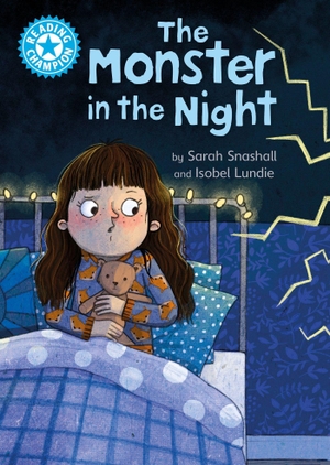 Snashall, Sarah. Reading Champion: The Monster in the Night - Independent Reading Blue 4. Hachette Children's Group, 2024.