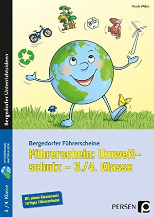Weber, Nicole. Führerschein: Umweltschutz - 3./4. Klasse. Persen Verlag i.d. AAP, 2021.