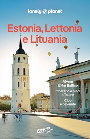 Dragicevich, Peter / Mcnaughtan, Hugh et al. Estonia, Lettonia e Lituania. Lonely Planet Italia, 2024.