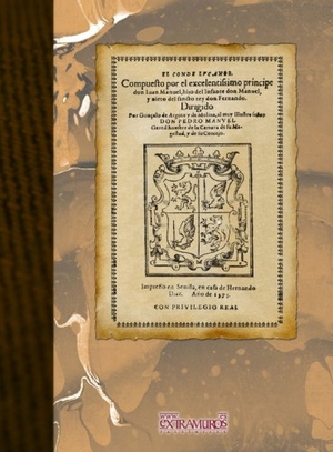 Infante de Castilla, Juan Manuel. El conde Lucanor. Extramuros Edición, S.L., 2008.