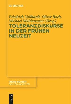 Vollhardt, Friedrich (Hrsg.). Toleranzdiskurse in der Frühen Neuzeit. De Gruyter, 2017.