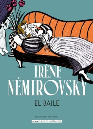 Némirovsky, Irène. El Baile / The Dance. Editorial Alma, 2025.