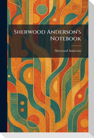 Sherwood Anderson's Notebook