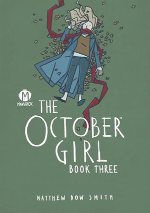 Smith, Matthew Dow. The October Girl Book Three. Turnaround Pub. Serv. Ltd, 2026.