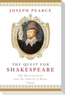 Quest for Shakespeare: The Bard of Avon and the Church of Rome