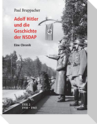 Adolf Hitler und die Geschichte der NSDAP Teil 2