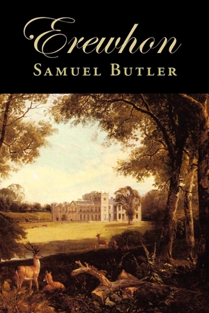 Butler, Samuel. Erewhon. The Editorium, 2008.