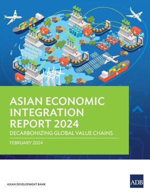 Asian Development Bank. Asian Economic Integration Report 2024 - Decarbonizing Global Value Chains. Asian Development Bank, 2024.