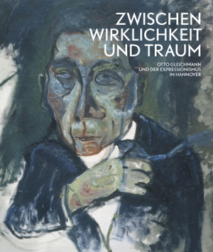 Orchard, Karin / Andratschke, Claudia et al. Zwischen Wirklichkeit und Traum - Otto Gleichmann und der Expressinismus in Hannover - Kat. Sprengel Museum Hannover. Snoeck Verlagsges., 2026.