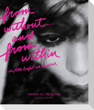 from without . . . and from within