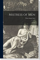 Mistress of Men [microform]