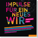 Impulse für ein Neues Wir