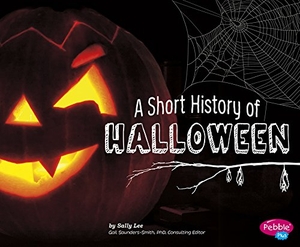 Lee, Sally. A Short History of Halloween. Capstone, 2015.