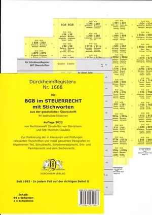 Dürckheim, Constantin / Thorsten Glaubitz. DürckheimRegister® BGB im Steuerrecht 2022 MIT STICHWORTEN - 94 bedruckte Etiketten für das BGB zur Markierung der in Klausuren und Prüfungen relevanten Vorschriften.... Dürckheim Verlag GmbH, 2017.