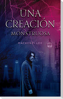 Una Creacion Monstruosa