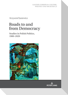 Roads to and from Democracy
