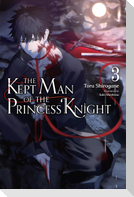 The Kept Man of the Princess Knight, Vol. 3