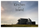 Kirchen auf Island (Wandkalender 2024 DIN A4 quer), CALVENDO Monatskalender