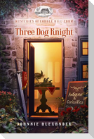 Three Dog Knight