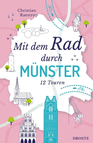 Raestrup, Christian. Mit dem Rad durch Münster - Westfalens grüne Seele intensiv erkunden und hautnah erleben - 12 Touren für modernes Sightseeing auf zwei Rädern | Inkl. GPS-Daten als Download. Droste Verlag, 2026.