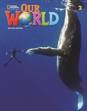 Pritchard, Gabrielle. Our World 2 (British English). Cengage Learning, 2019.