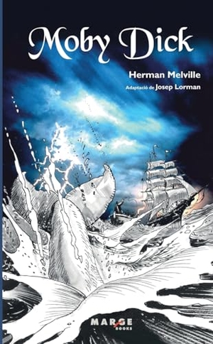 Melville, Herman / Josep Lorman Roig. Moby Dick. Amazon Digital Services LLC - Kdp, 2024.