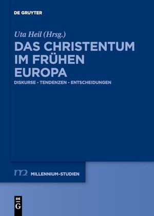 Heil, Uta (Hrsg.). Das Christentum im frühen Europa - Diskurse ¿ Tendenzen ¿ Entscheidungen. De Gruyter, 2020.